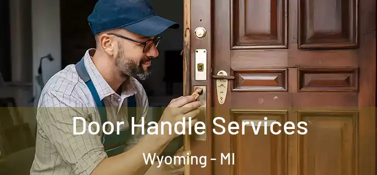  Door Handle Services Wyoming - MI