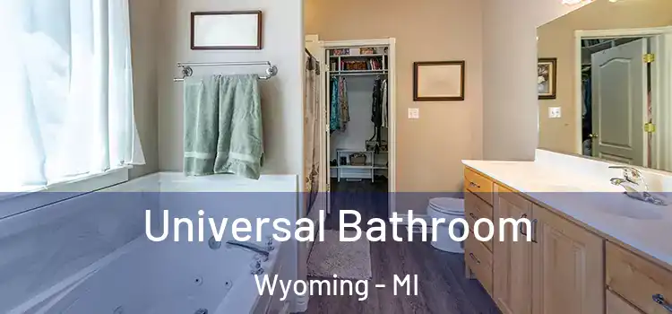  Universal Bathroom Wyoming - MI