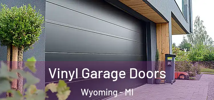  Vinyl Garage Doors Wyoming - MI